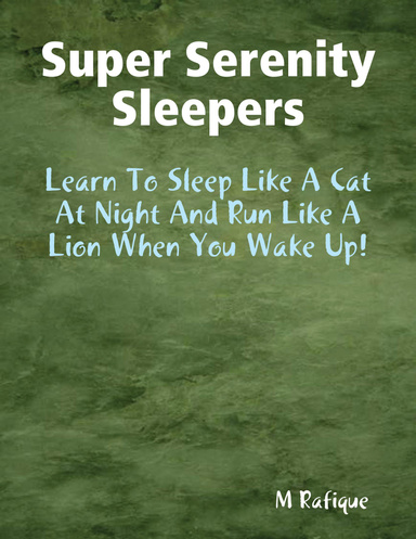 Super Serenity Sleepers