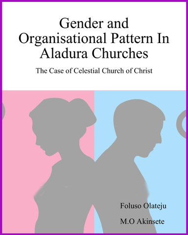Gender and Organisational Pattern In Aladura Churches