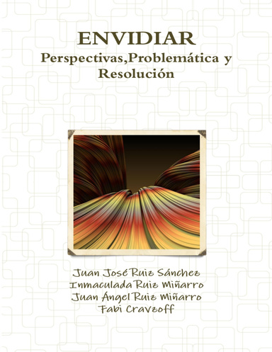 ENVIDIAR. PERSPECTIVAS, PROBLEMÁTICA Y RESOLUCIÓN