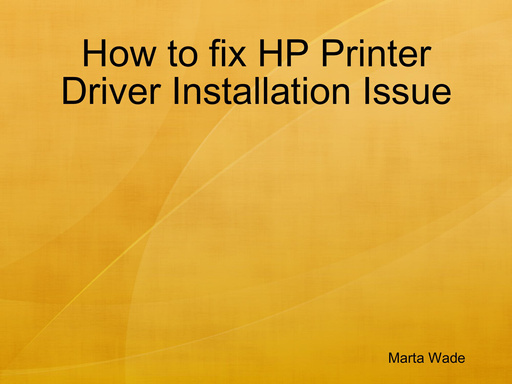 How to fix HP Printer Driver Installation Issue