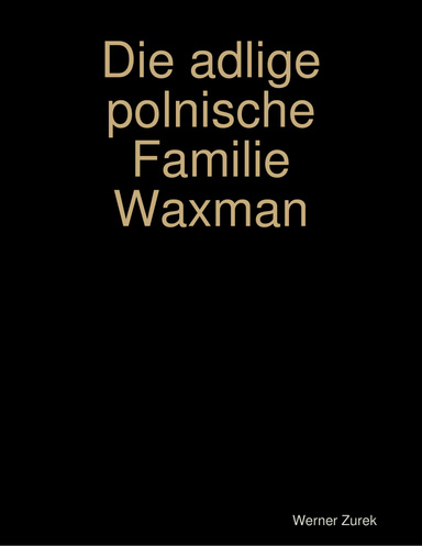 Die adlige polnische Familie Waxman