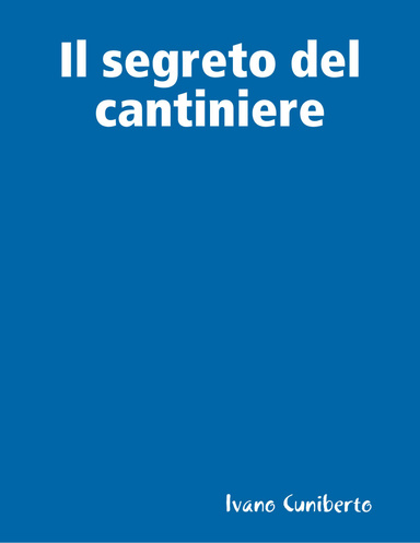 Il segreto del cantiniere