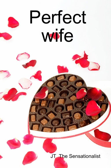 Perfect wife