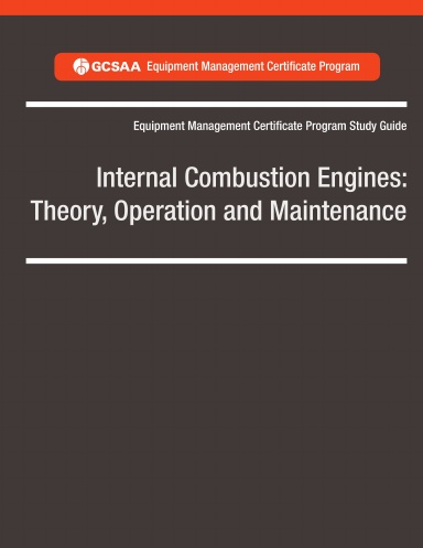 Internal Combustion Engines: Theory, Operation and Maintenance