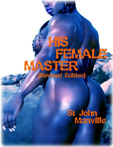 His Female Master (Revised Edition)