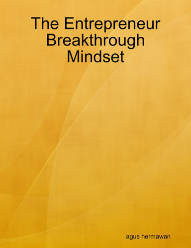 The Entrepreneur Breakthrough Mindset