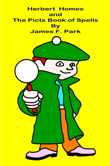 Herbert Homes and The Picts Book of Spells