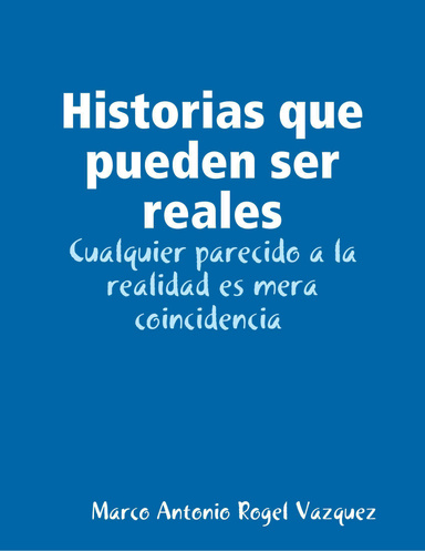Historias que pueden ser reales
