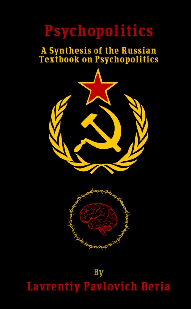 Psychopolitcs - A Synthesis of the Russian Textbook on Psychopolitics