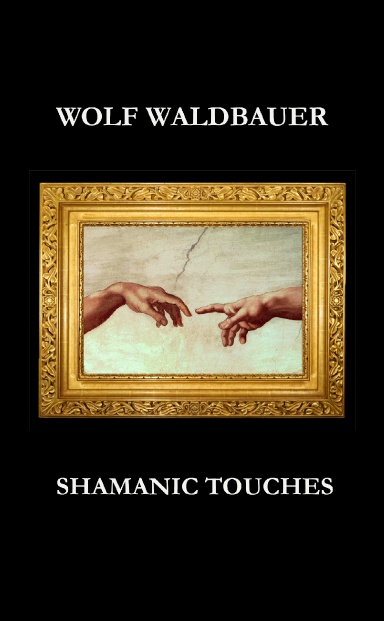 Shamanic Touches (Pocket Edition)
