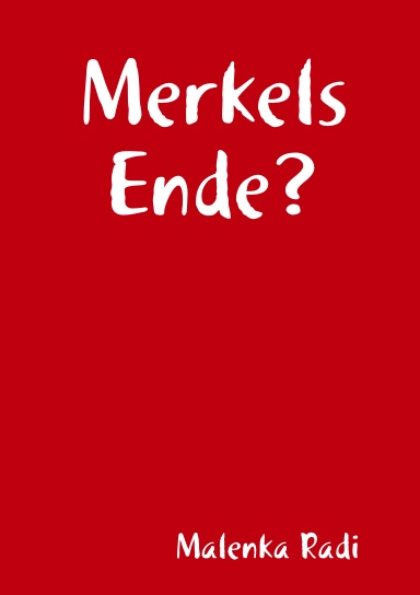 Merkels Ende?