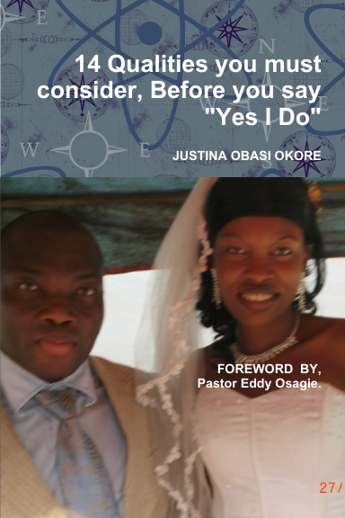 14 Qualities you must consider, Before you say "Yes I Do"