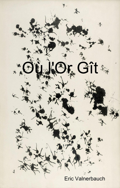 Où l'Or Gît
