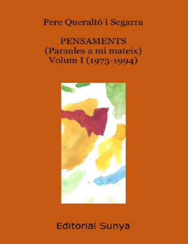 Pensaments (Paraules a mi mateix) Volum I (1975-1994)