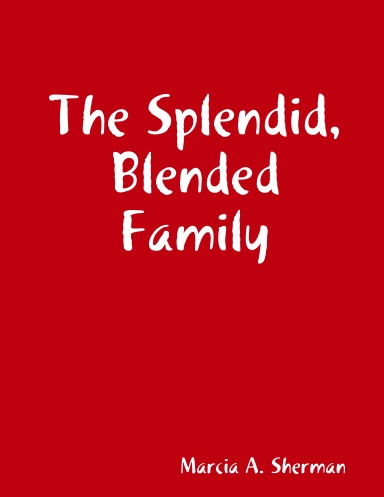 The Splendid, Blended Family