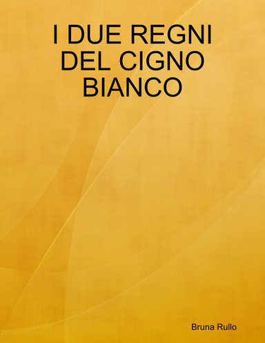 I DUE REGNI DEL CIGNO BIANCO