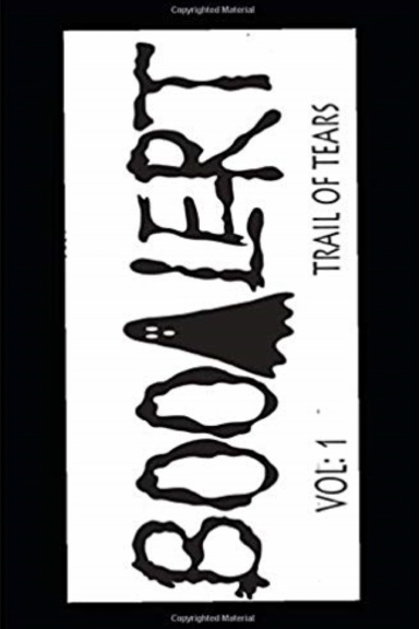 BooAlert Vol 1, Trail Of Tears