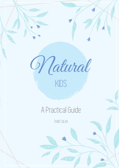 Natural Kids- A Practical Guide