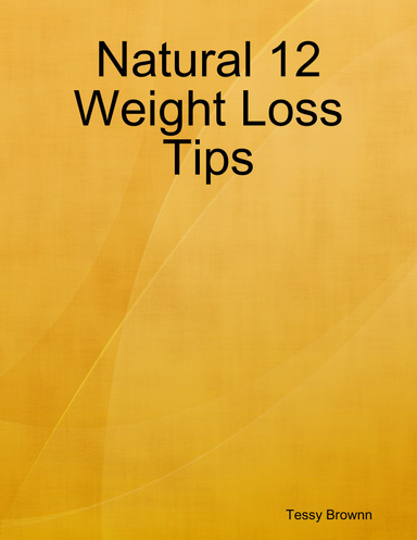 Natural 12 Weight Loss Tips