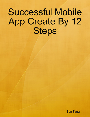 Successful Mobile App Create By 12 Steps