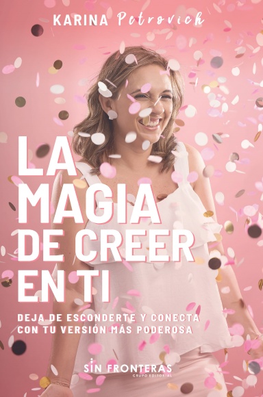 La Magia de Creer En Ti