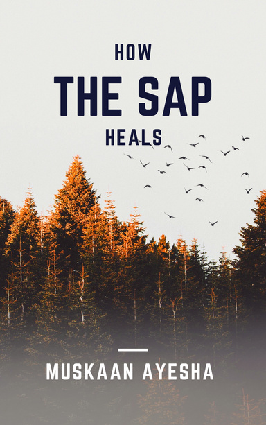How the Sap Heals