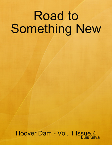 Road to Something New V.1 I.4 - Hoover Dam