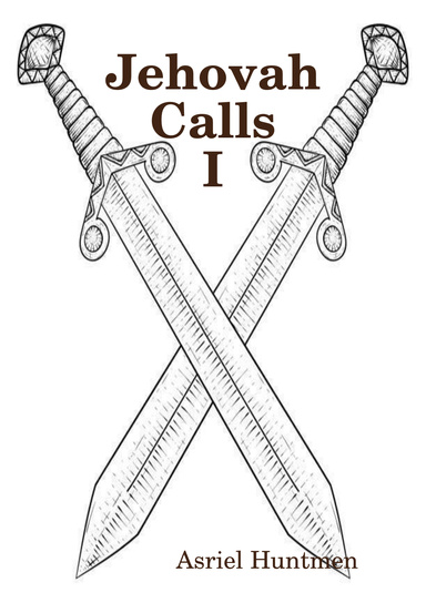 Jehovah Calls I