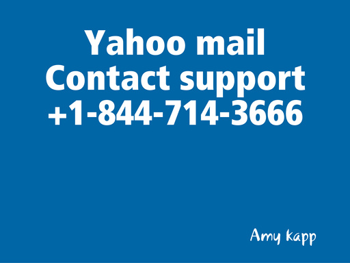 Yahoo mail Contact support +1-844-714-3666