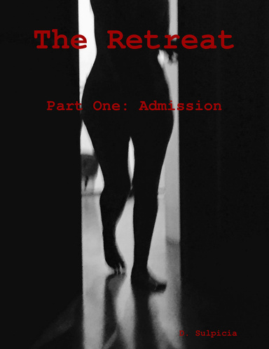 The Retreat: Part One, Admission