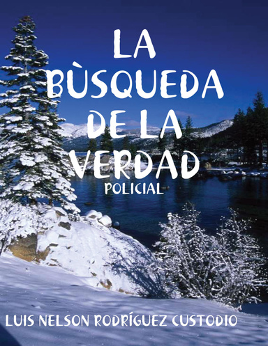 LA BÙSQUEDA DE LA VERDAD