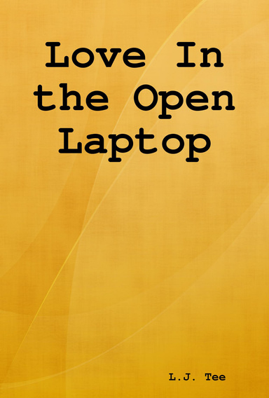 Love In the Open Laptop
