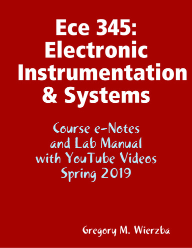 Ece 345: Electronic Instrumentation & Systems