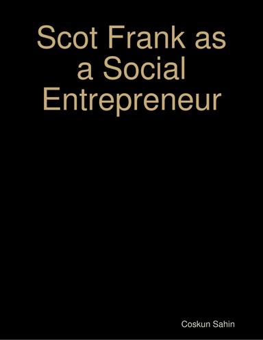Scot Frank as a Social Entrepreneur