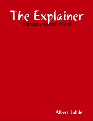 The Explainer: Entrepreneurial Mind