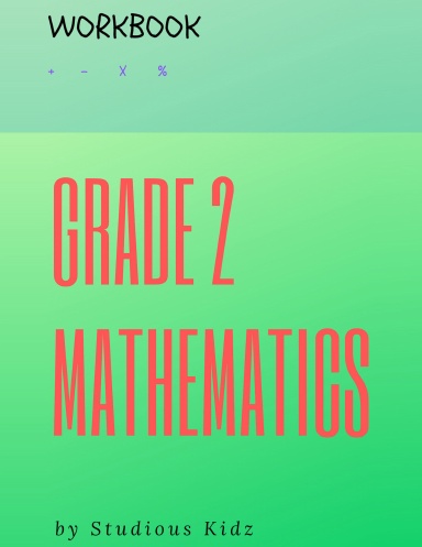 Grade 2 Mathematics Workbook