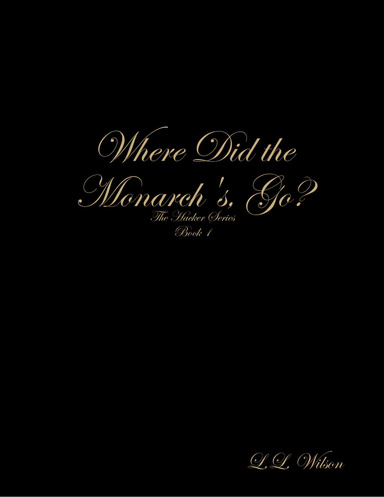 Where Did the Monarch's, Go?