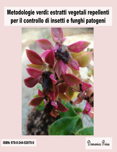 Metodologie verdi: estratti vegetali repellenti per il controllo di insetti e funghi patogeni