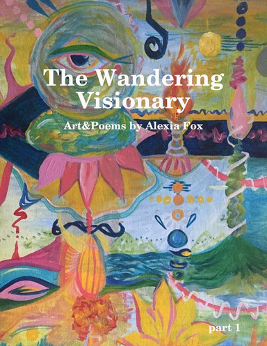The Wandering Visionary