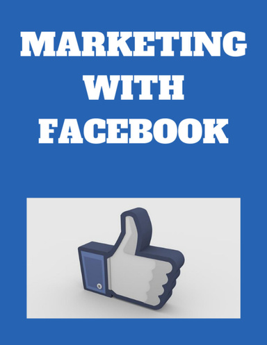 Marketing With Facebook