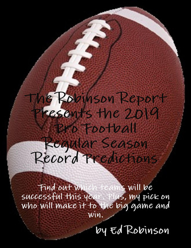 The Robinson Report Presents the 2019 Pro Football Regular Season