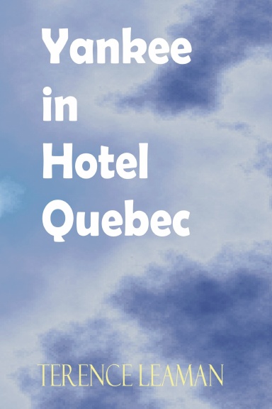Yankee in Hotel Quebec