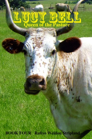 Lucy Bell, Queen of the Pasture Book Four