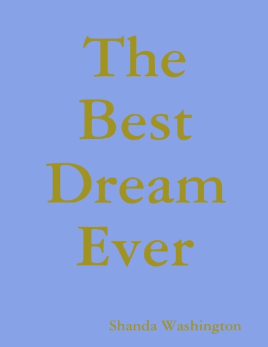 The Best Dream Ever