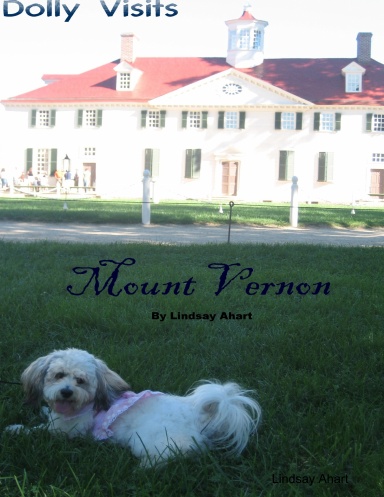Dolly Visits Mount Vernon
