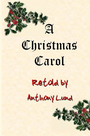 A Christmas Carol Retold