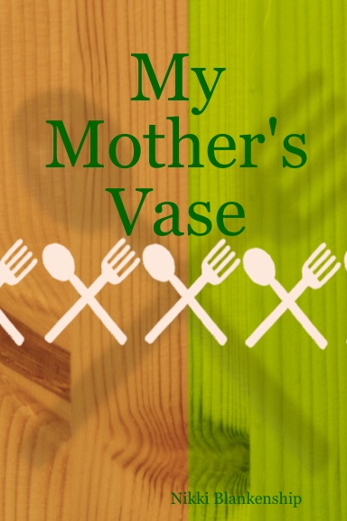 My Mother's Vase