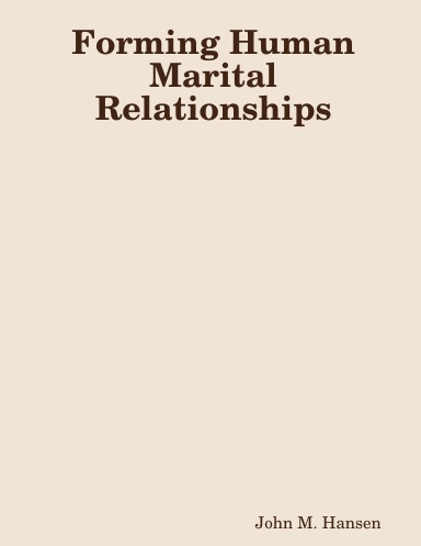 Forming Human Marital Relationships
