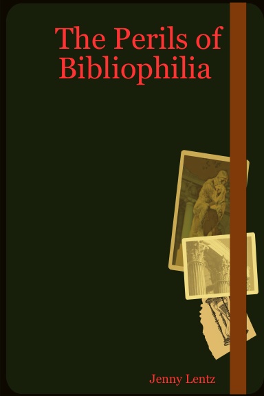 The Perils of Bibliophilia