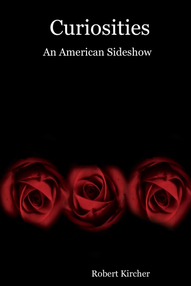 Curiosities - An American Sideshow